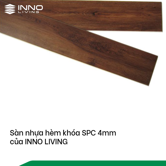 Sàn nhựa hèm khóa SPC INNO LIVING là lựa chọn bền, đẹp, chống nước, thân thiện môi trường thay thế vật liệu truyền thống
