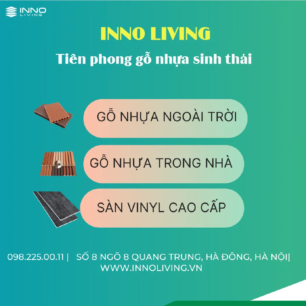 INNO LIVING - Tiên phong trong gỗ nhựa sinh thái INNO LIVING - Tiên phong trong gỗ nhựa sinh thái
